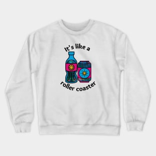 ROLLER COASTER - Funny Weird Bad Translation Error (Alt Color) Crewneck Sweatshirt